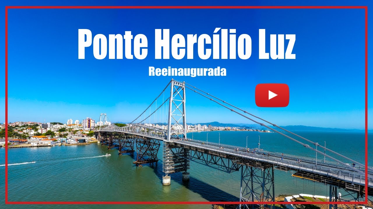 Ponte Hercílio Luz Reaberta - Florianópolis - Santa Catarina