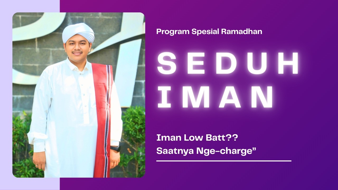 SEDUH IMAN #1 PROGRAM SPESIAL RAMADHAN 2026 TERAS HIKMAH 