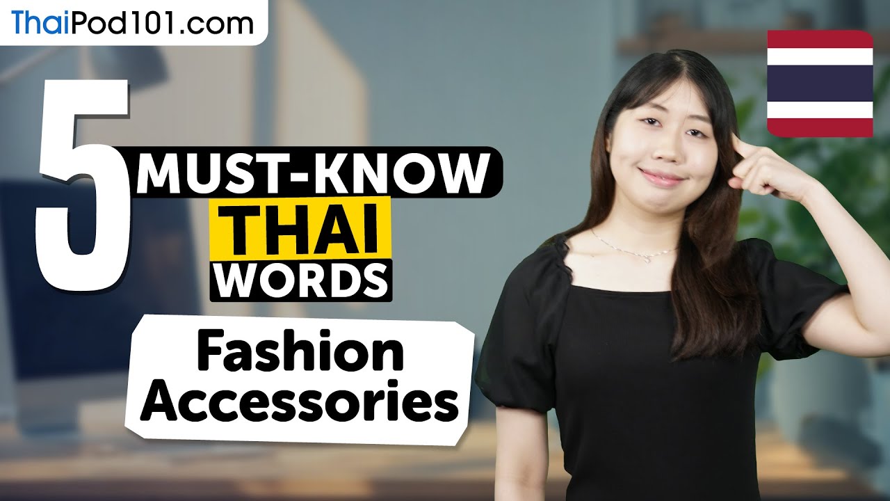 5 Must-Know Thai Words: Fashion Accessories