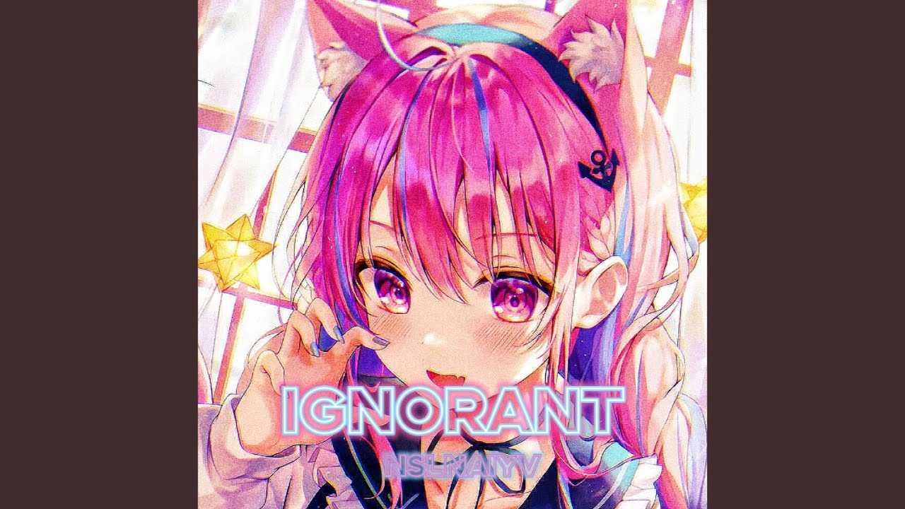 IGNORANT (完整版)