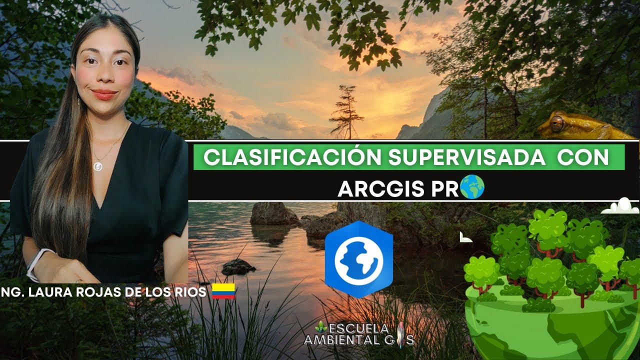 Aprende a realizar una Clasificación supervisada con ArcGis Pro