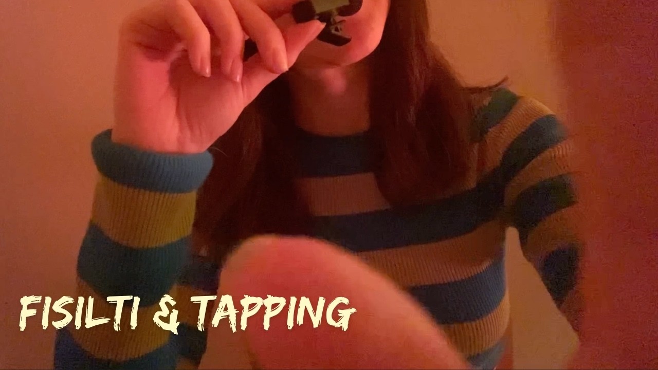 FISILTI & TAPPING / TÜRKÇE ASMR 💕😴