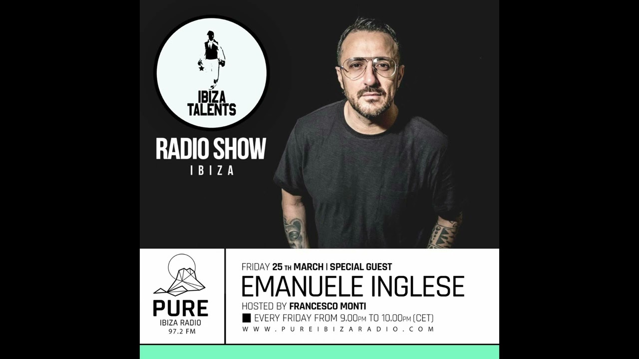 Emanuele Inglese @ Pure Ibiza Radio 2022