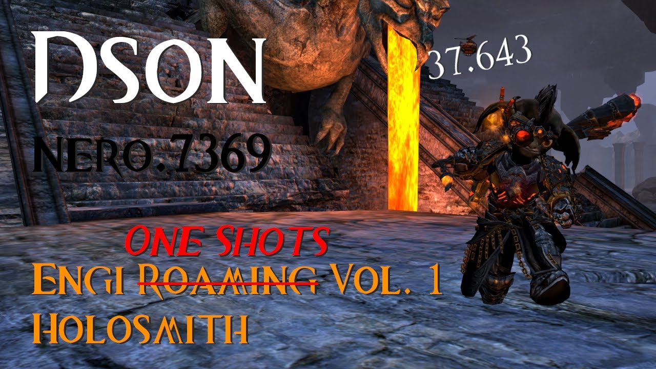 GW2 - WvW Engi Roaming Vol. 1: Holosmith - 37k One Shots - Nero / Dson