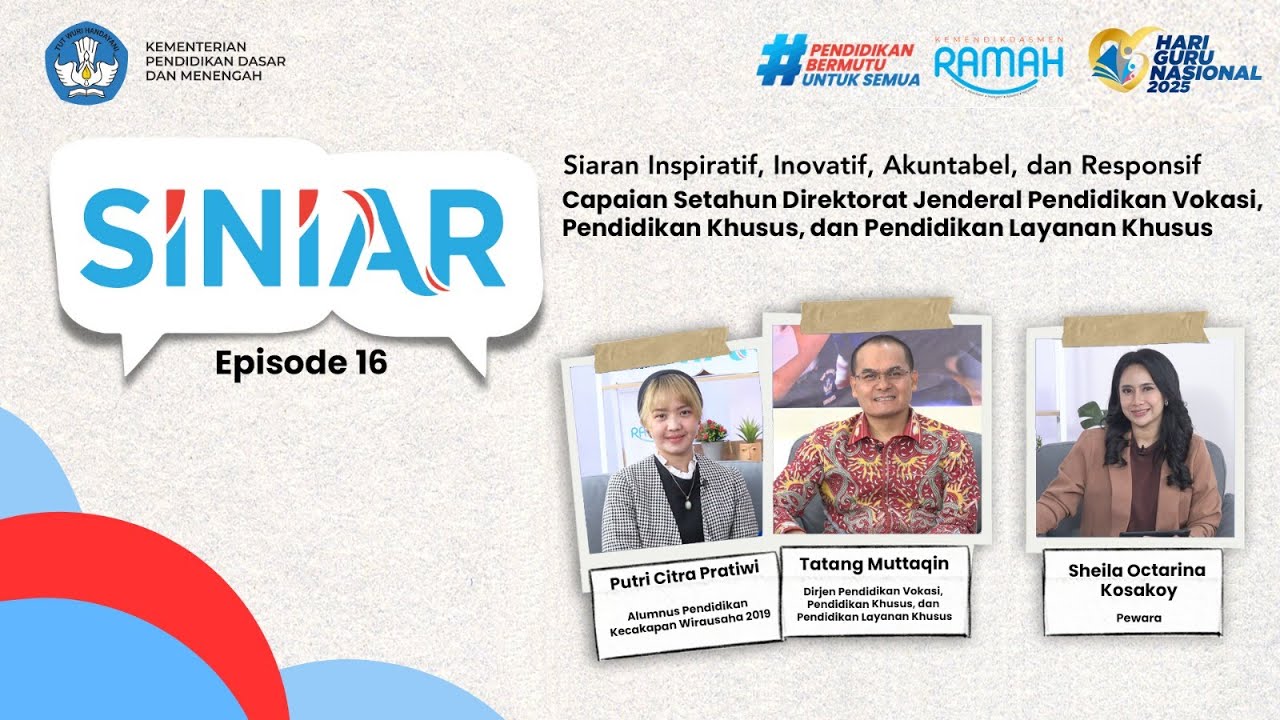SINIAR eps 16 Setahun Ditjen Pendidikan Vokasi, Pendidikan Khusus, dan Pendidikan Layanan Khusus