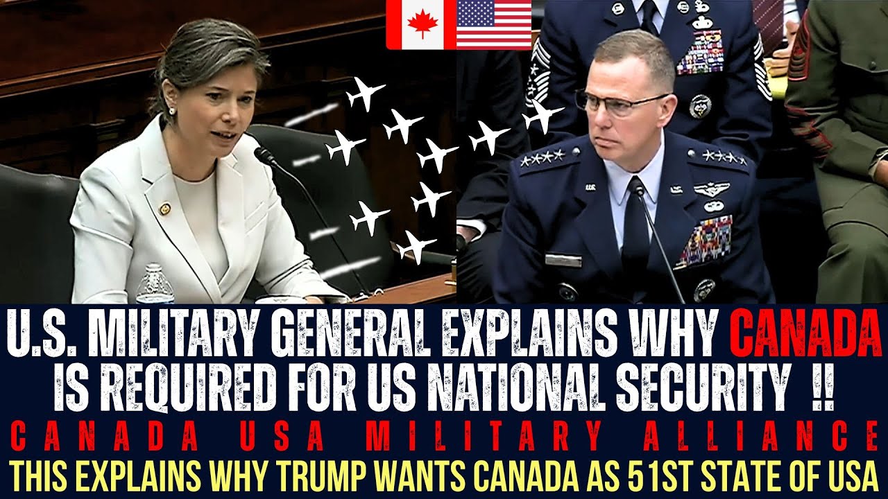 U.S. Military General Explains Why Canada Is Required For US National Security!