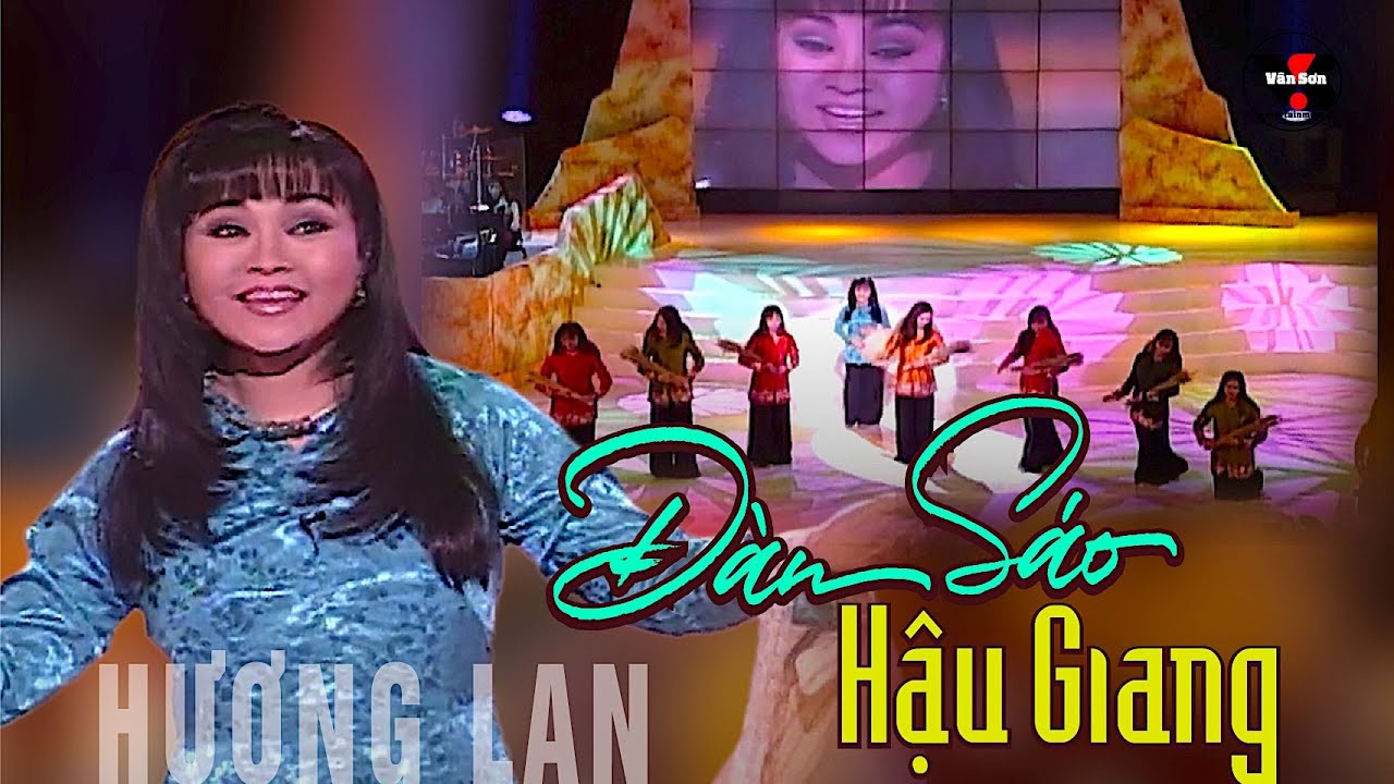 🌹VAN SON Hương Lan - Đàn Sáo Hậu Giang