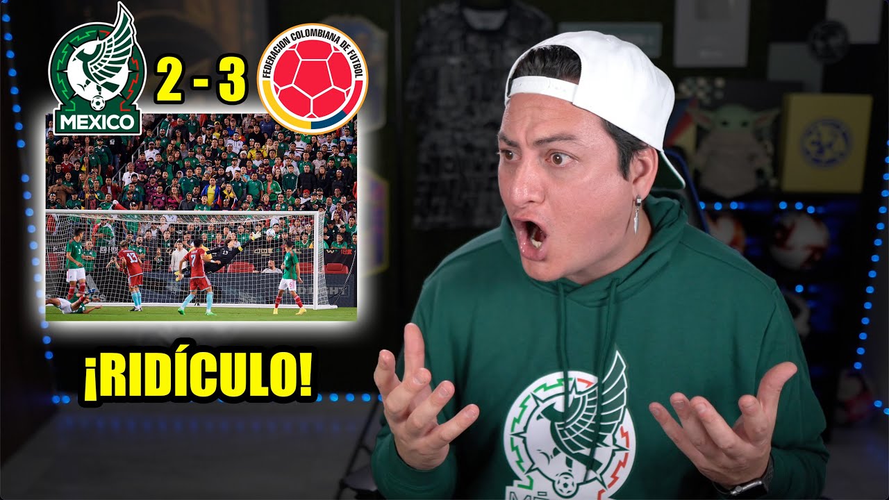 ¡DEL CIELO AL INFIERNO! Reacciones México 2-3 Colombia