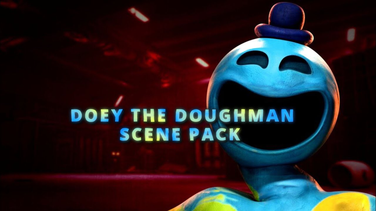 Doey the doughman scene pack (500 subs speciall🎉🎉🎉🥳🥳)