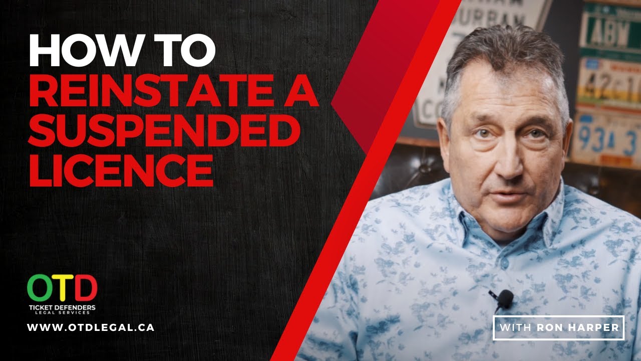 HOW TO REINSTATE A SUSPENDED LICENCE IN ONTARIO