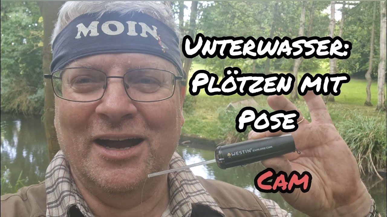 PLÖTZENANGELN im Fluss mit Westin Explore Cam
