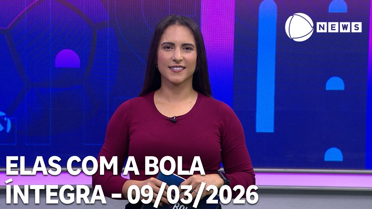 Elas com a Bola - 09/03/2026