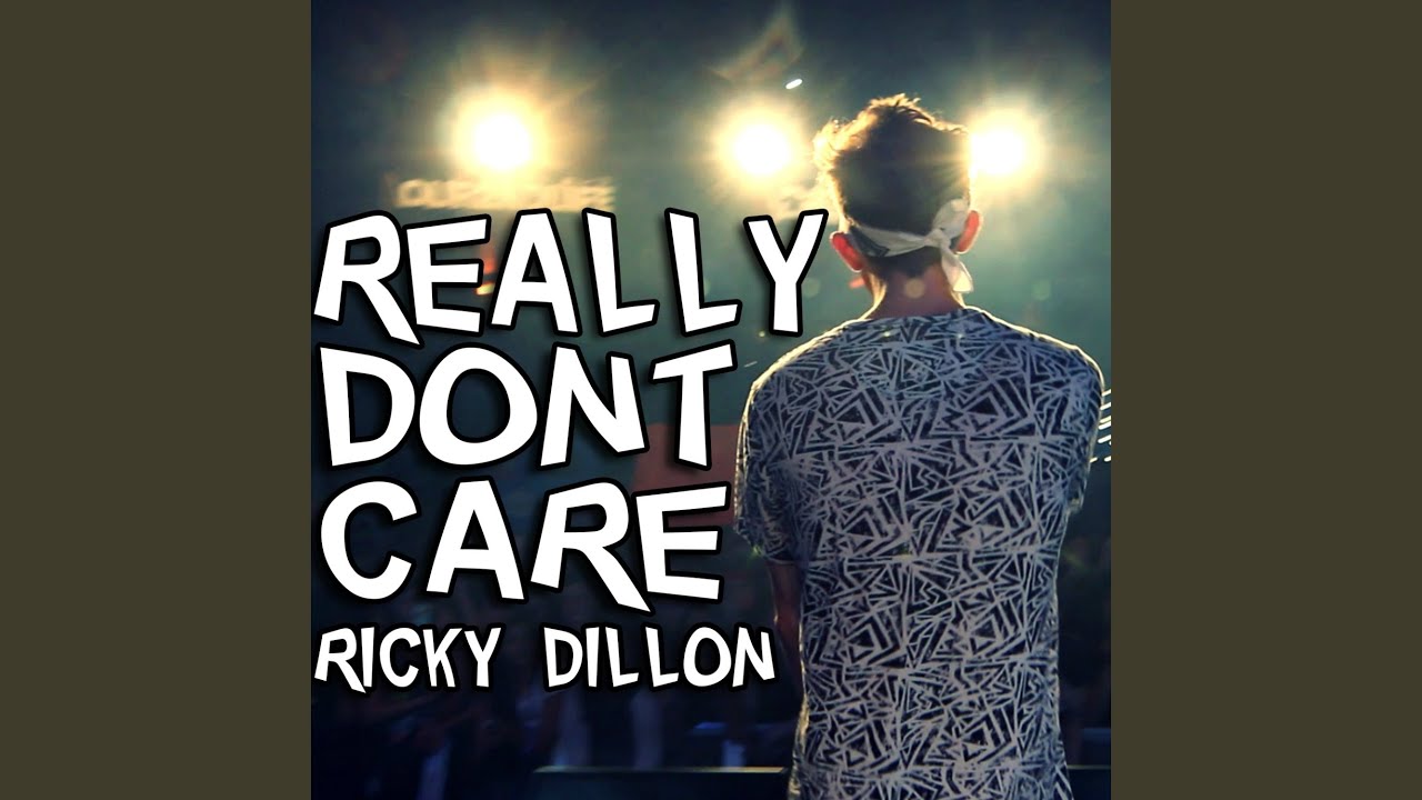 Really Don't Care