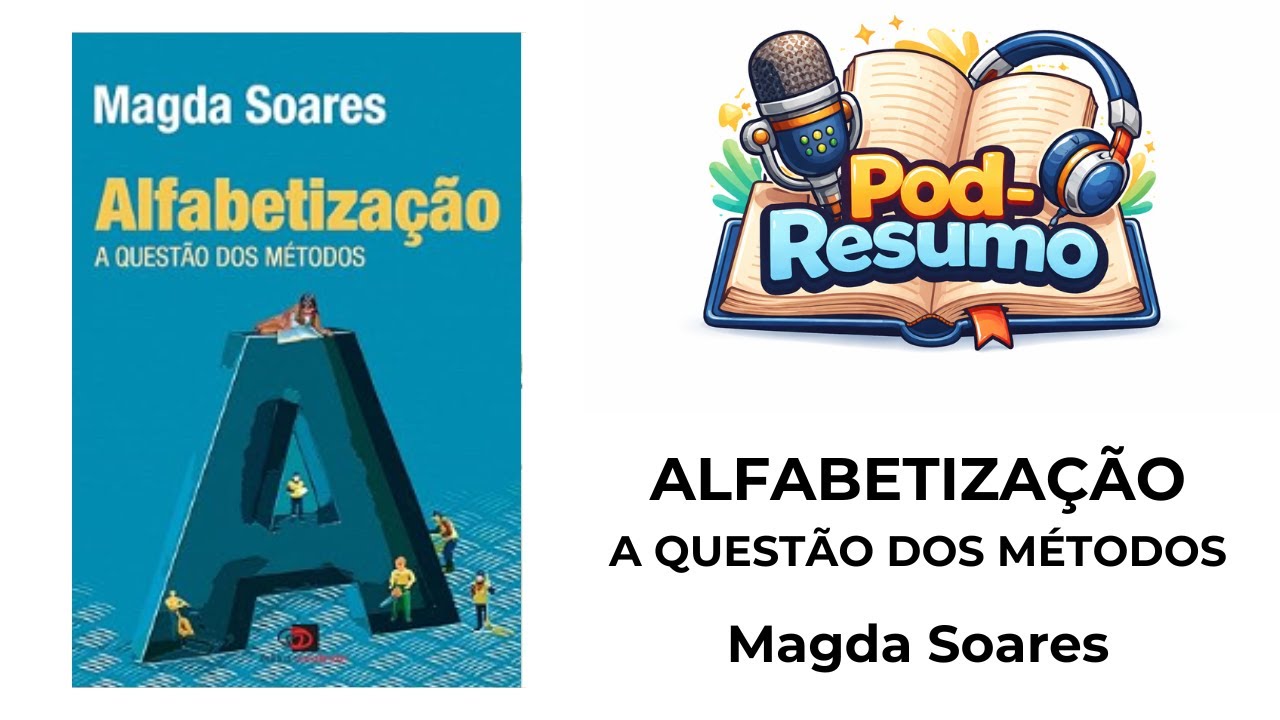 #066 - Alfabetização a questão dos métodos - Magda Soares