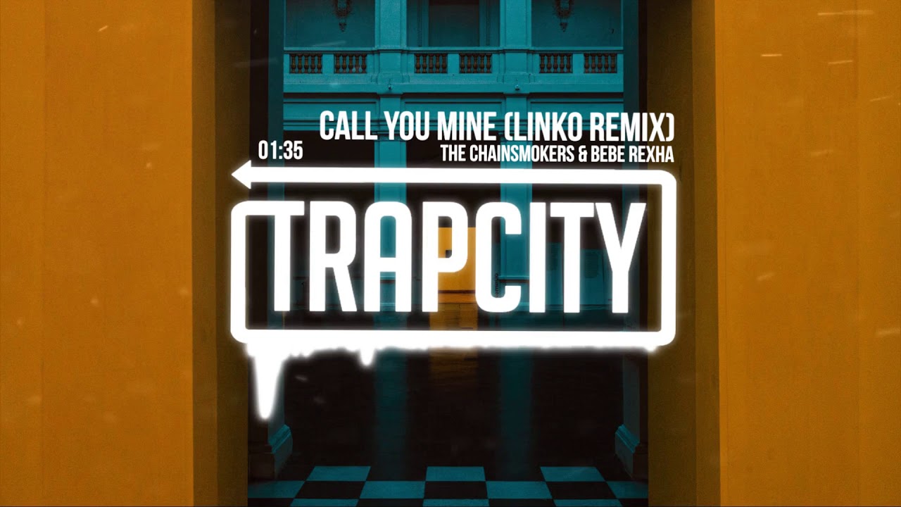 The Chainsmokers & Bebe Rexha - Call You Mine (Linko Remix)