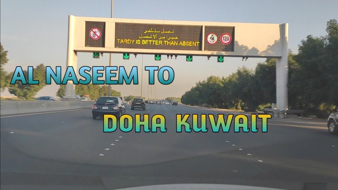 AL NASEEM TO Doha, Kuwait. duty