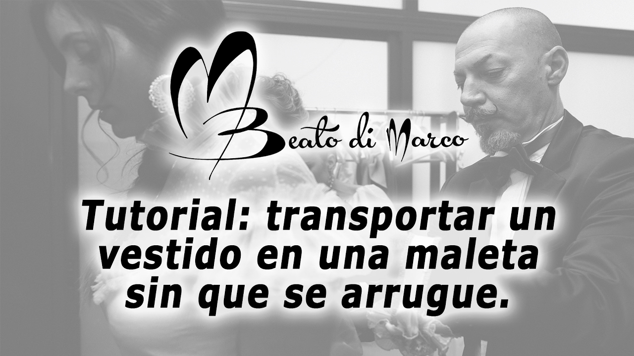 Tutorial: transportar un vestido en una maleta sin que se arrugue.
