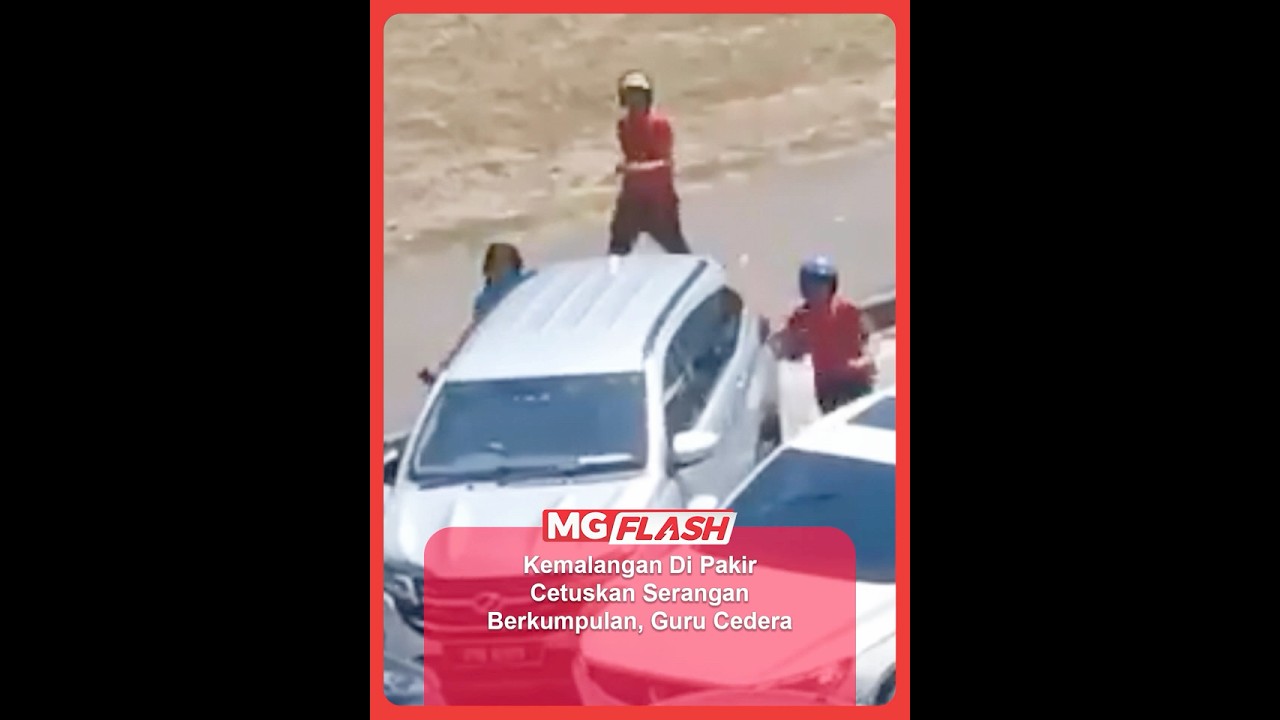 Kemalangan Di Parkir Cetuskan Serangan Berkumpulan, Guru Cedera #MGFlash