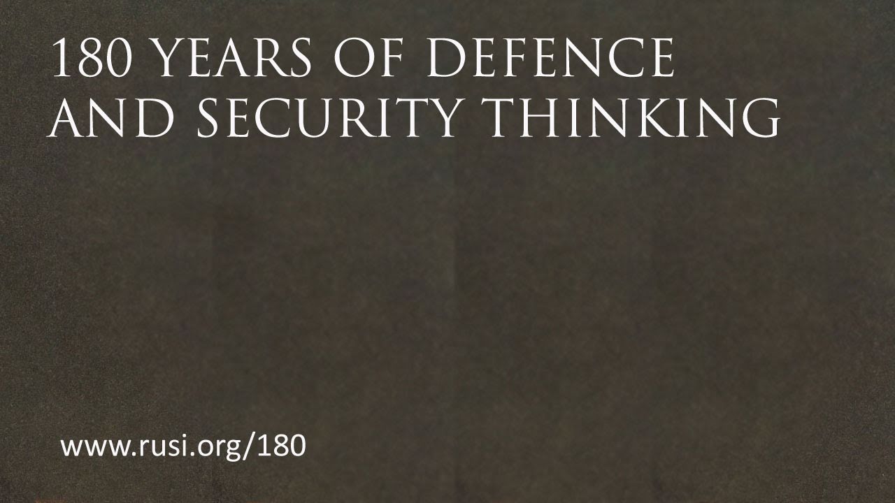 About RUSI - The Royal United Services Institute for Defence and Security Studies