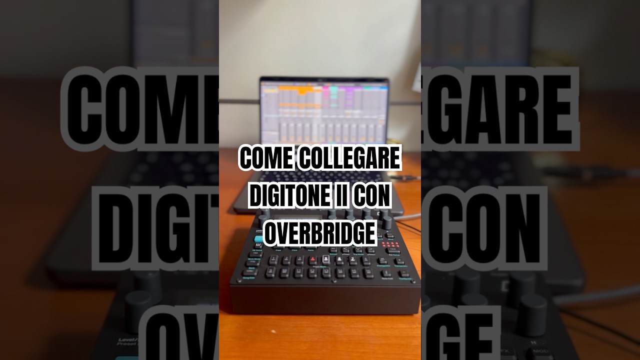 Overbridge è finalmente disponibile per Digitone II! Ecco come collegarlo in pochi passi. 