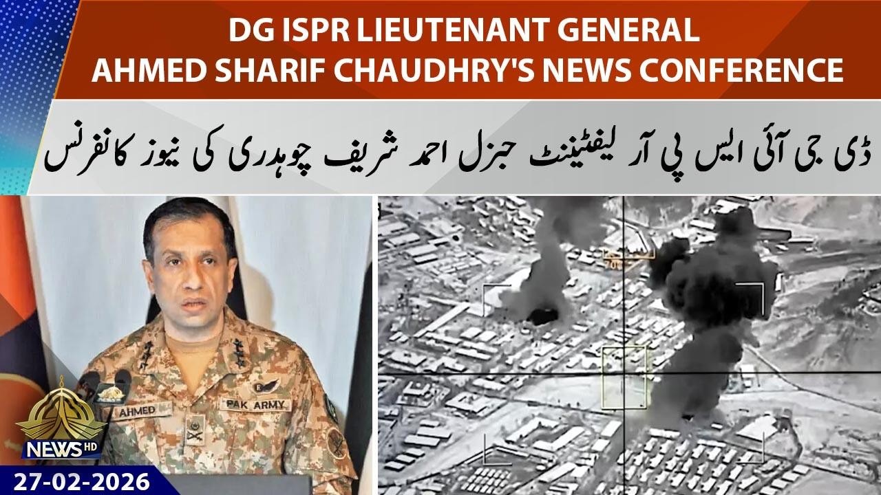 DG ISPR LT Genral Ahmad Shareef Press Confrence | PTV 27-02-2026