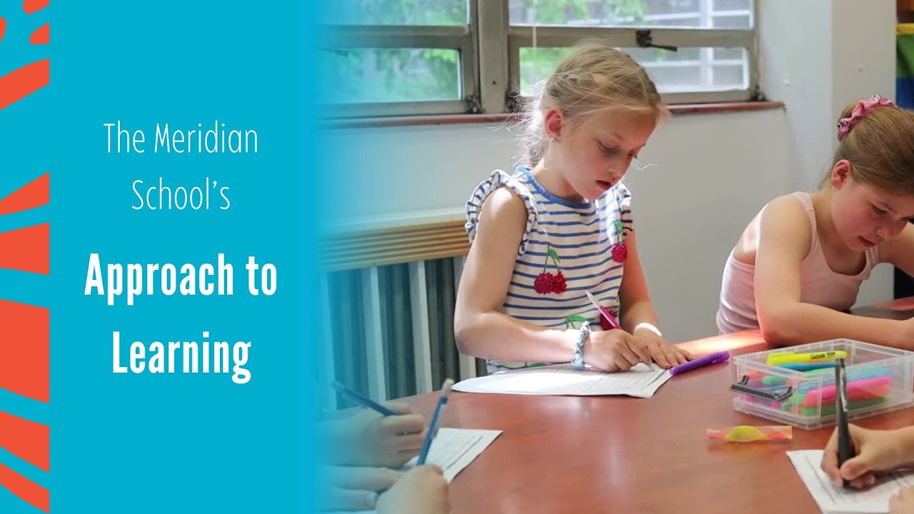 The Meridian School's Approach to Learning