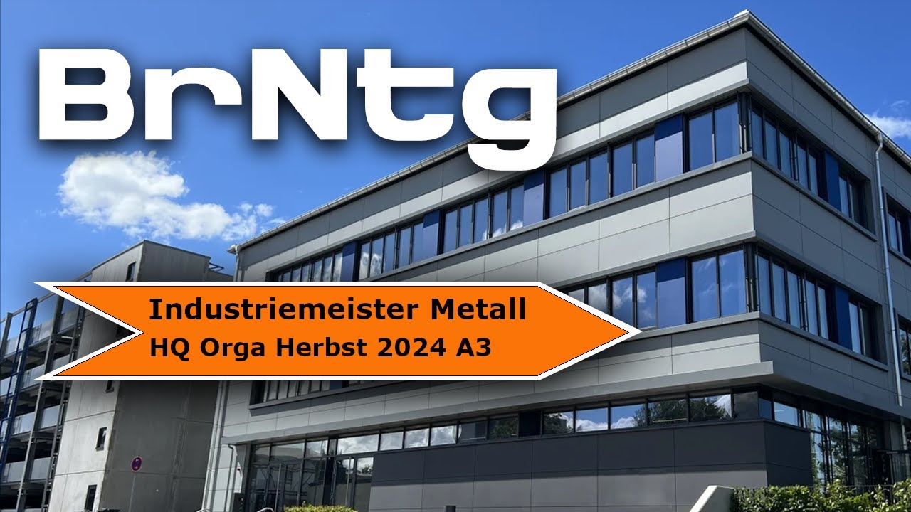 HQ Industriemeister Metall (Herstellkosten) Herbst 2024 Orga A3