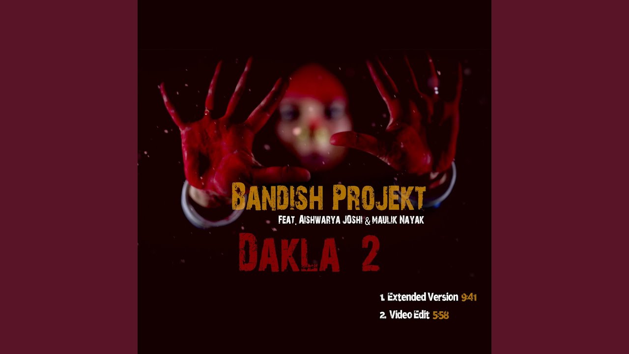 Dakla 2 (feat. Aishwarya Joshi, Maulik Nayak) [Video Edit]