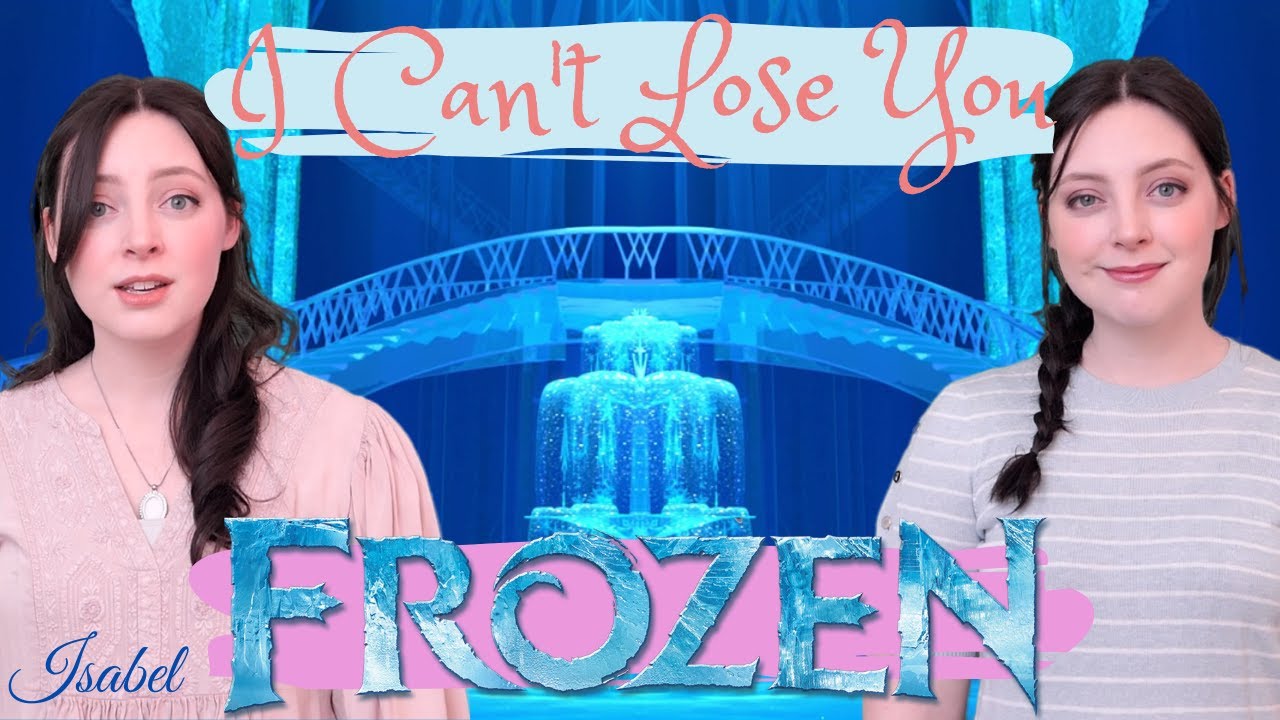 FROZEN - I Can't Lose You - cover by Isabel