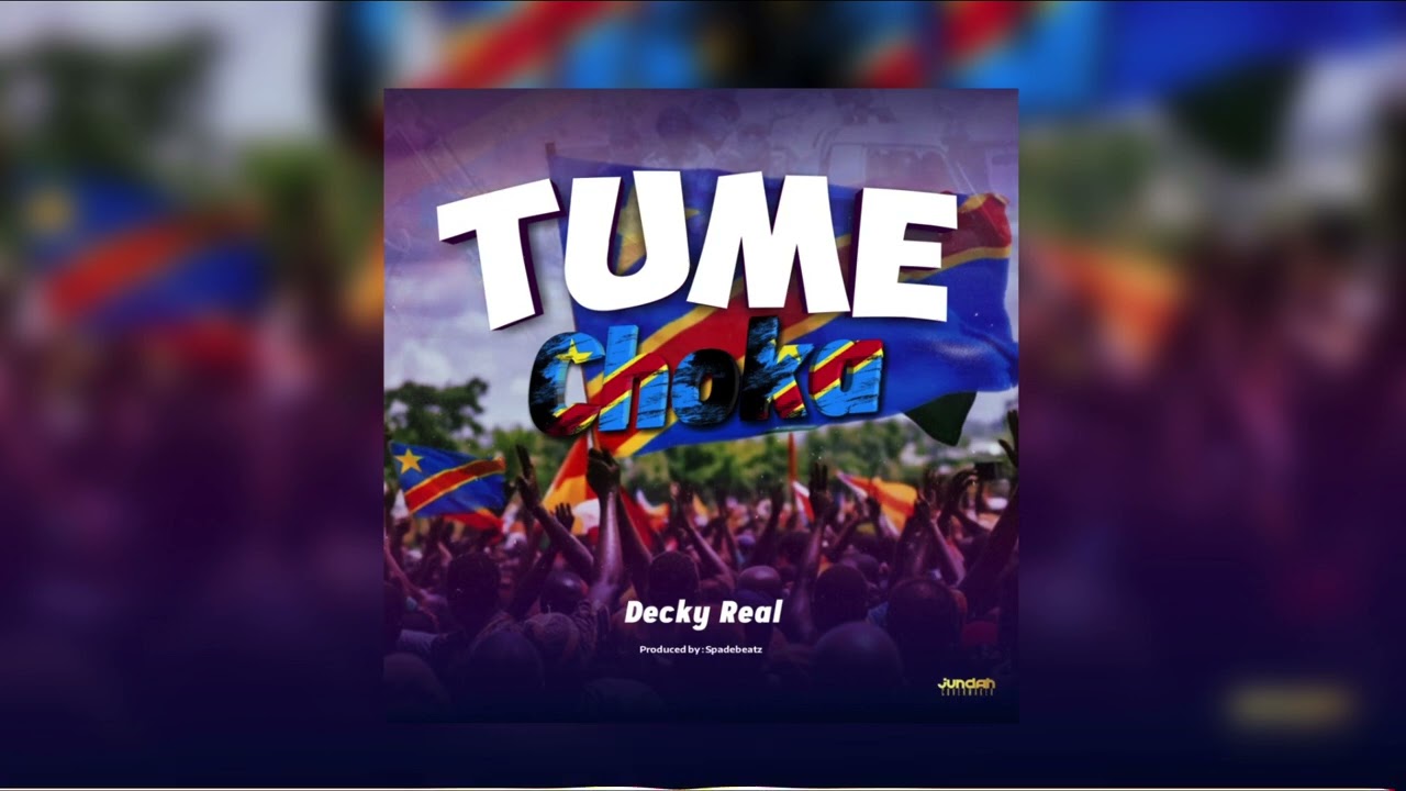 Deckyreal-Tumechoka-(Official Music Audio)