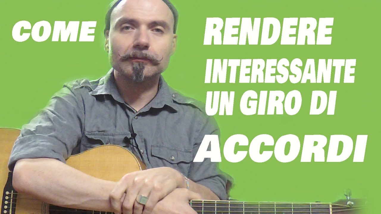 Lezioni di chitarra. Come rendere interessante un giro di accordi.