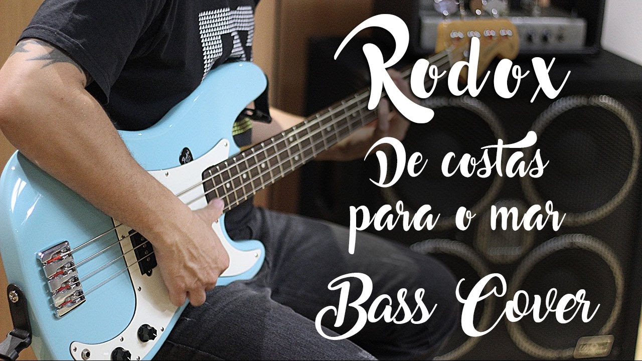 Rodox - De Costas Para O Mar (Paulinho Bass Cover)