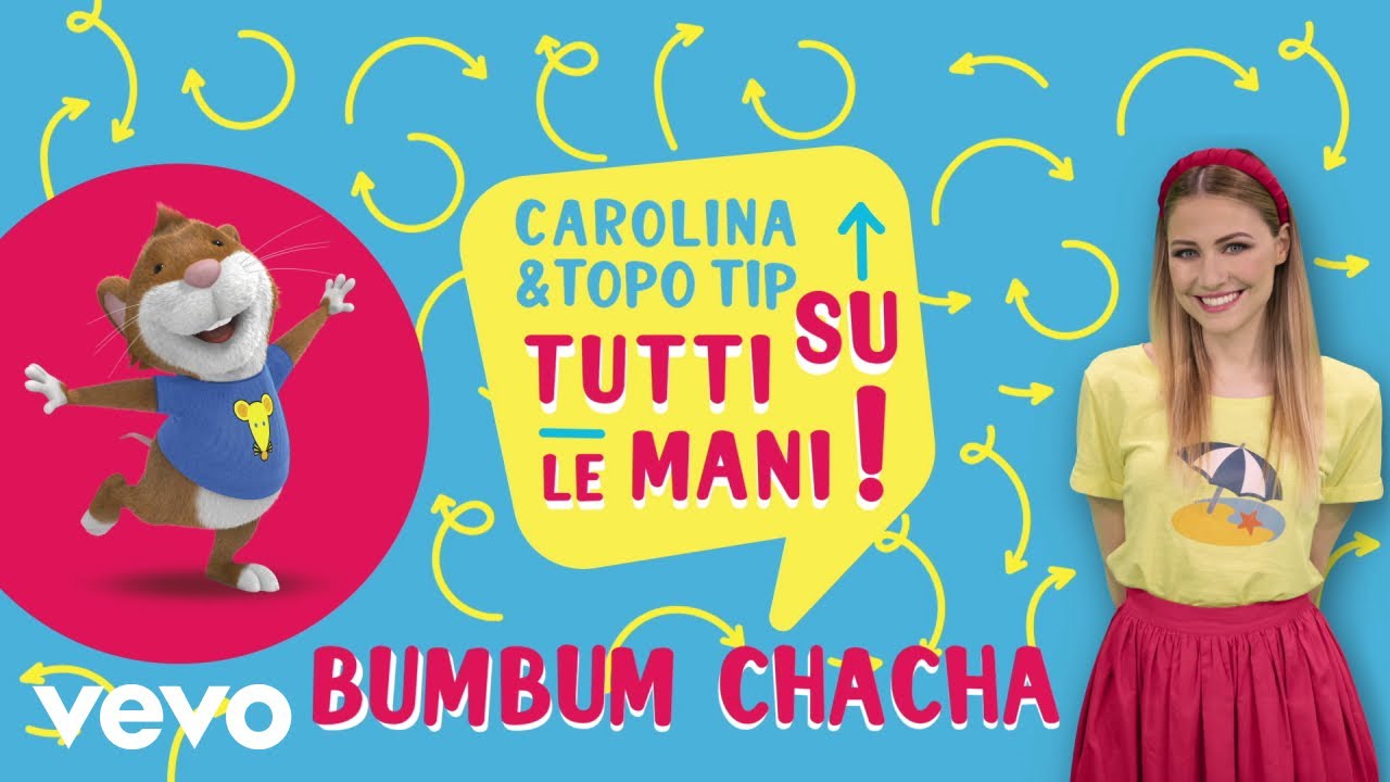 Bumbum Chacha - Carolina Benvenga & Topo Tip - Canzoni bambini e baby dance