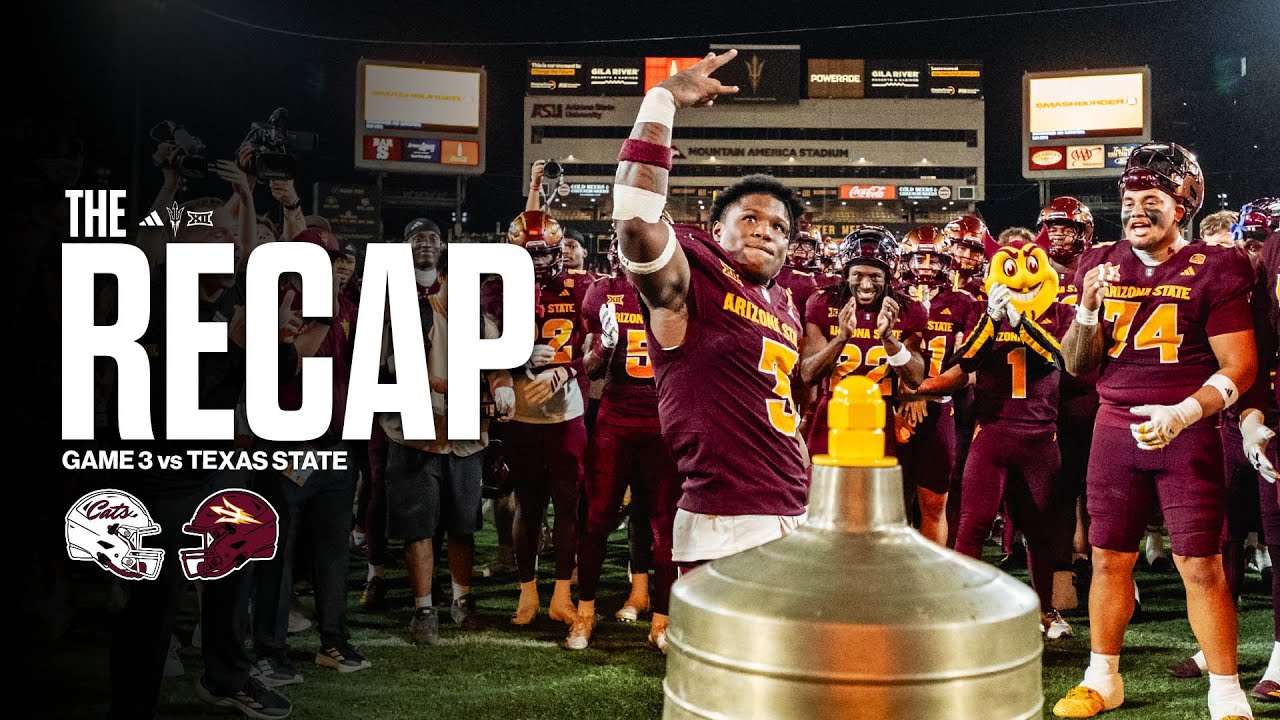 Arizona State Football | The Recap: Game 3 vs Texas State