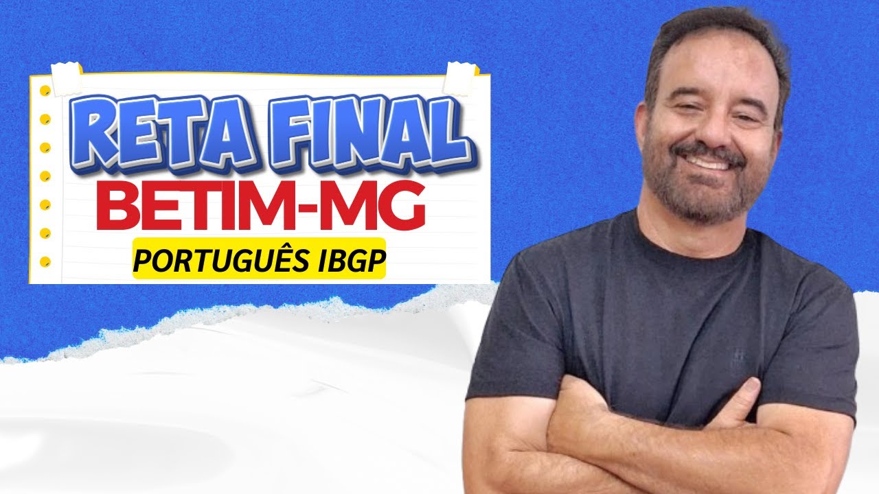 [RETA FINAL] PORTUGUÊS IBGP - PREFEITURA DE BETIM
