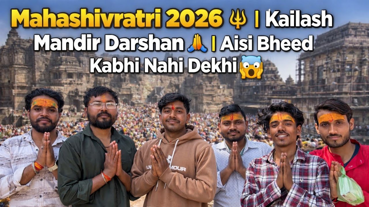 MahaShivratri 2026| Kailash Mandir Darshan 🙏 | Aisi Bheed Kabhi Nahi Dekhi 😱 | Vlog 66| 