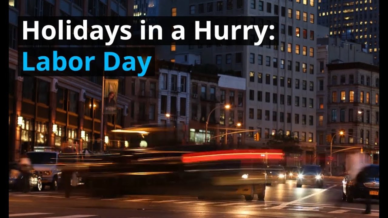 Holidays in a Hurry: Labor Day