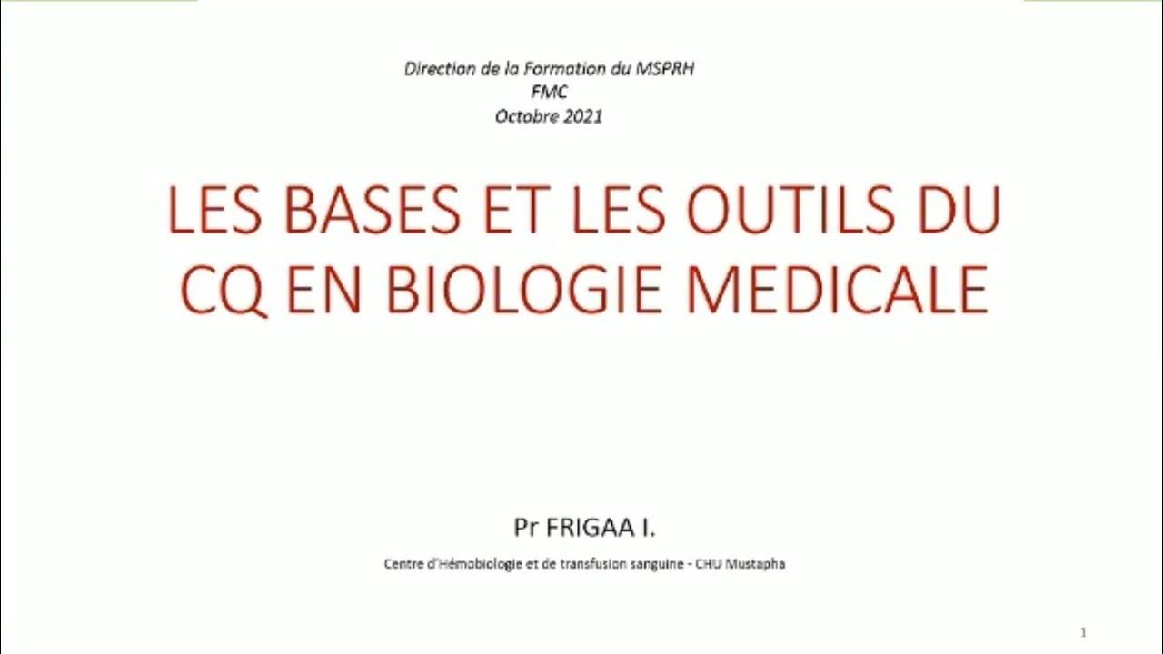 Les bases et les outils du control qualite en biologie medicale Pr FRIGAA Part 1