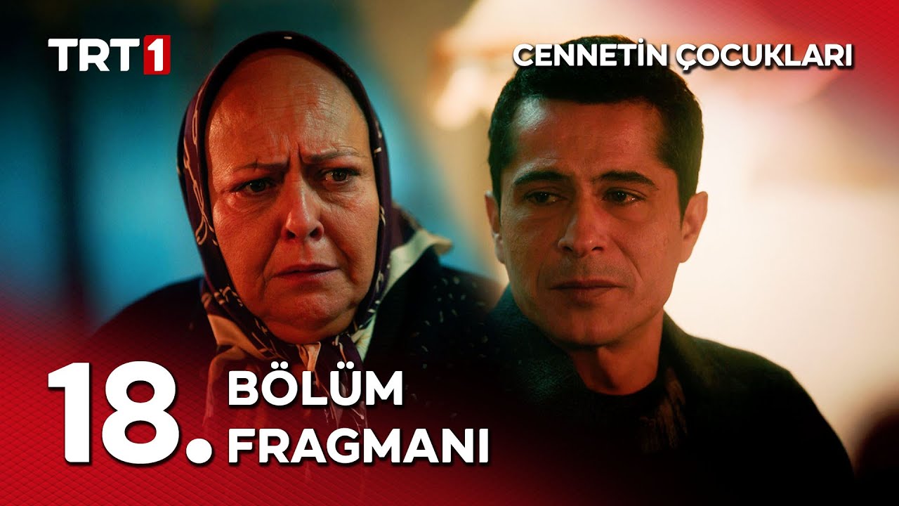 Cennetin Çocukları 18. Bölüm Fragmanı - “Ben kayboldum ana!” 