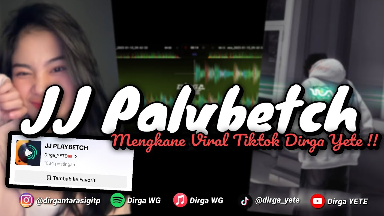 DJ PLAY DATE - JJ PLAYBETCH KOPLO MENGKANE VIRAL TIKTOK DIRGA YETE YANG KALIAN CARI
