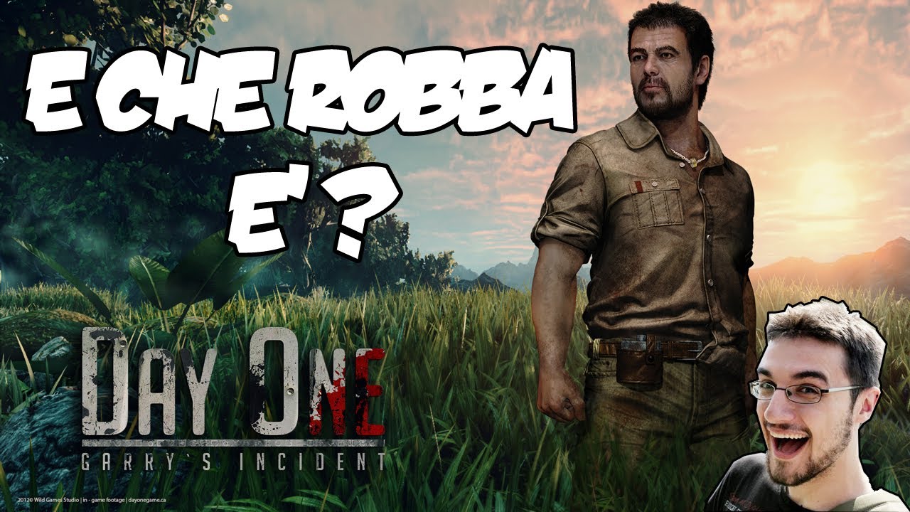 DAY ONE GARRY'S INCIDENT - E che robba &egrave;?