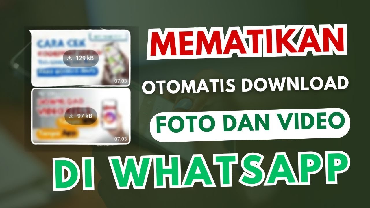 Cara Agar WA Tidak Otomatis Download Foto & Video