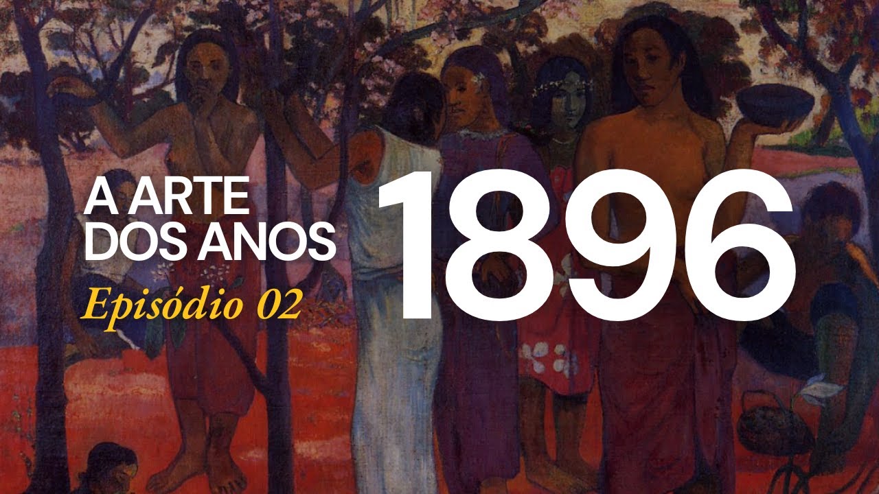A Arte em 1896: Pós-Impressionismo, Arte Nova e Cinema | A Arte dos Anos Ep. 02