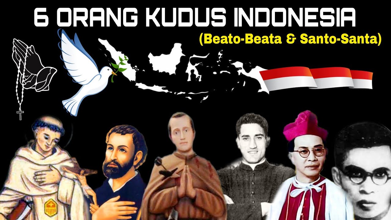 Siapa sangka, 6 Orang Kudus ini Berasal dari Indonesia. No 3 & 5 Calon Beato Asli Indonesia
