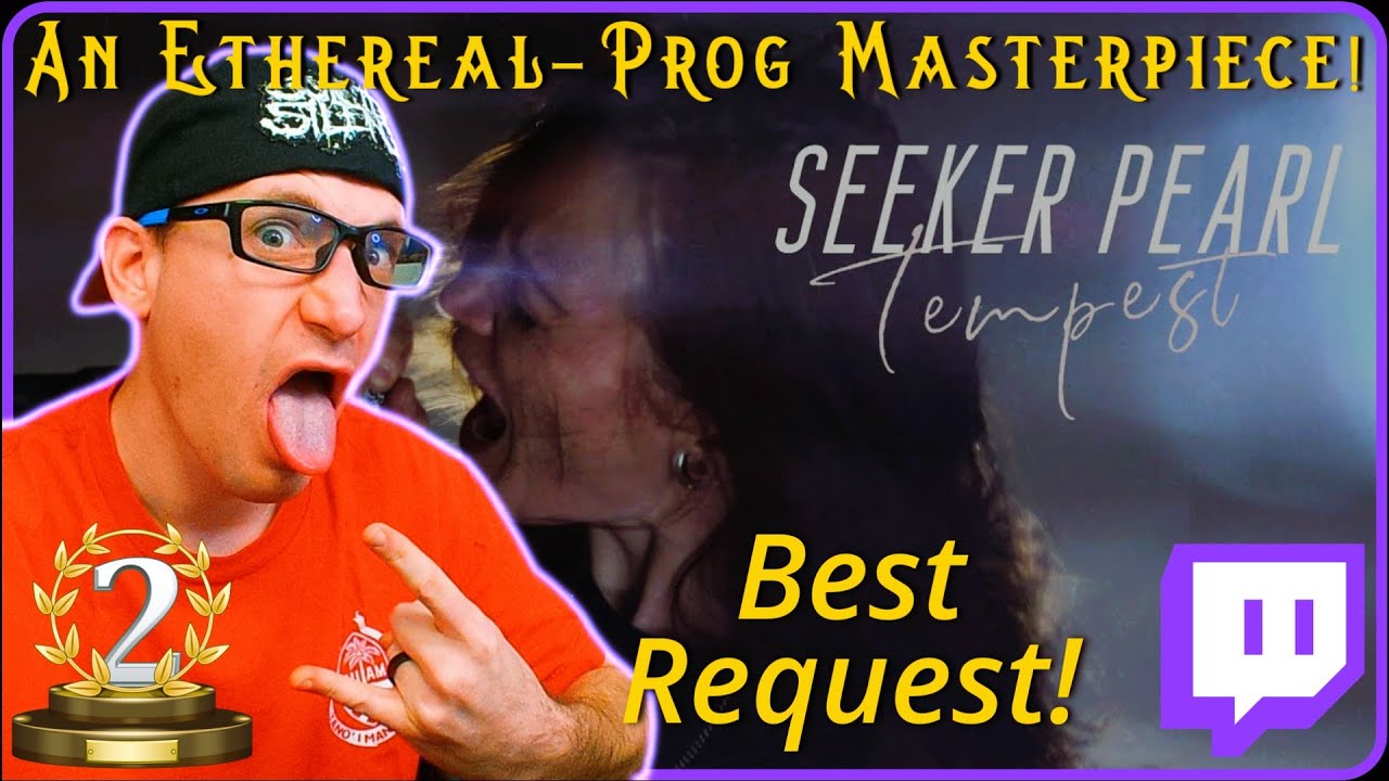 Seeker Pearl | Tempest (Reaction) "Phenomenal Ethereal Vocals with Prog!?!"