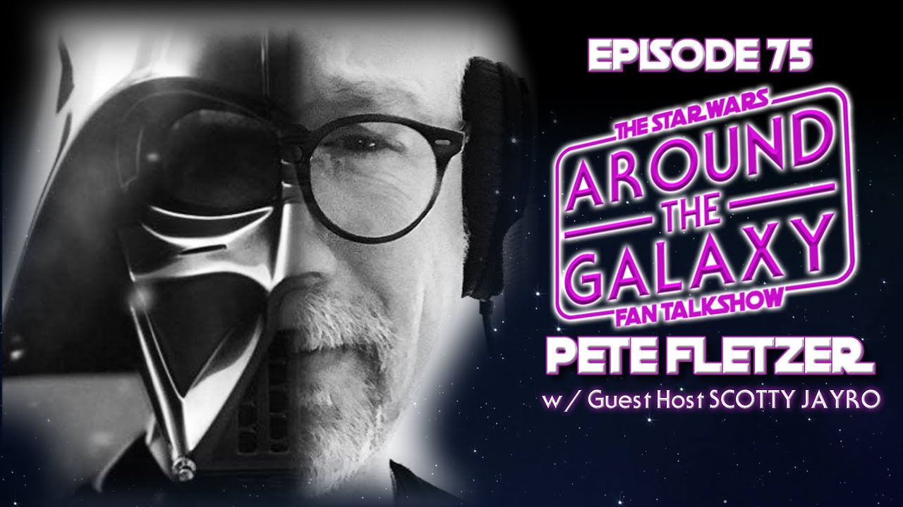 Pete Fletzer talks podcasting, visiting Skywalker Ranch & the role of Star Wars | Around the Galaxy