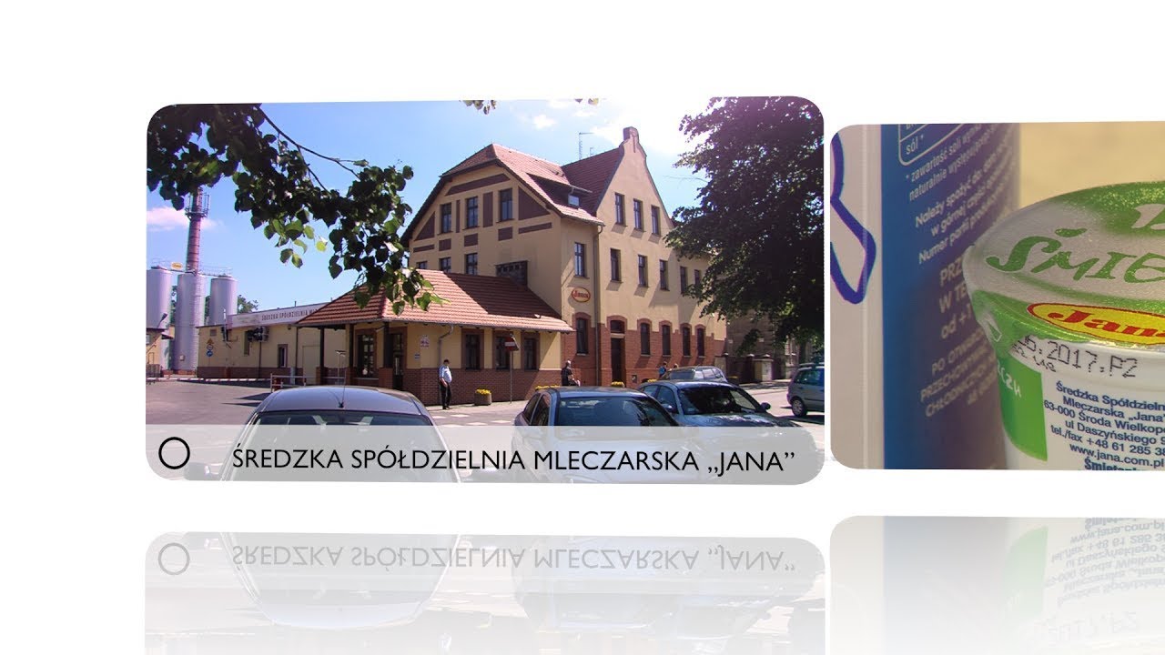 Perły Polskiej Spółdzielczości - ŚREDZKA SPÓŁDZIELNIA MLECZARSKA „JANA”