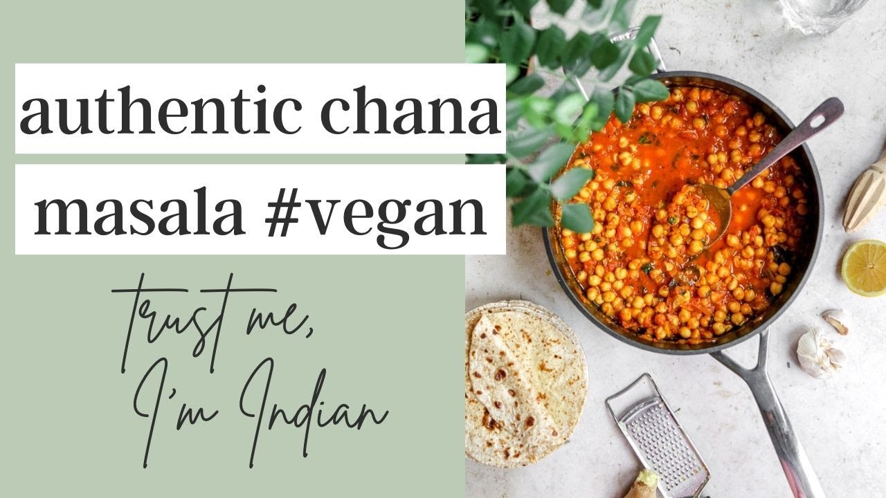 Authentic Chana Masala - trust me, I'm Indian! (vegan, gluten free, healthy) | Cooking With Parita