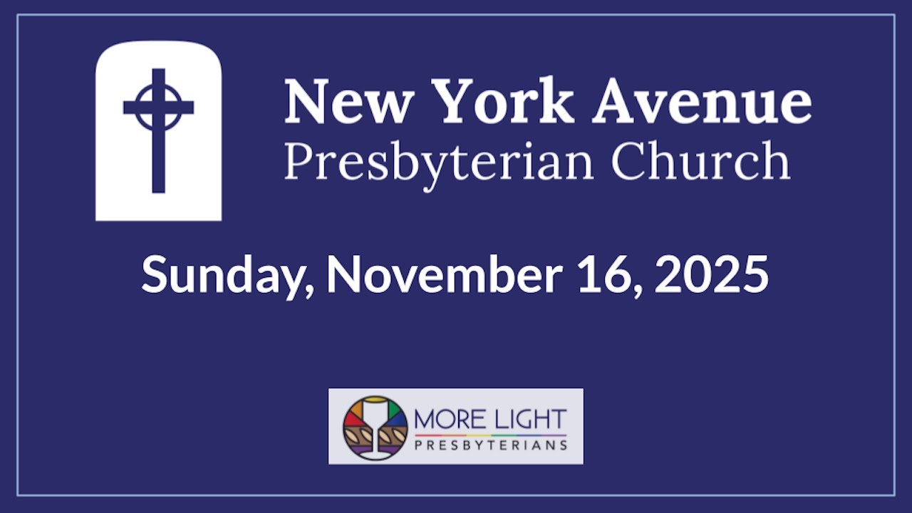 New York Avenue Presbyterian Church  11-16-25