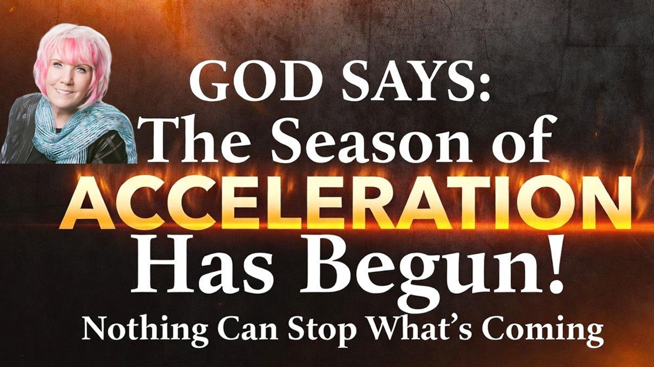 Kat Kerr Prophecy ✝️ GOD SAYS: The Season of ACCELERATION Has Begun! Nothing Can Stop What’s Coming